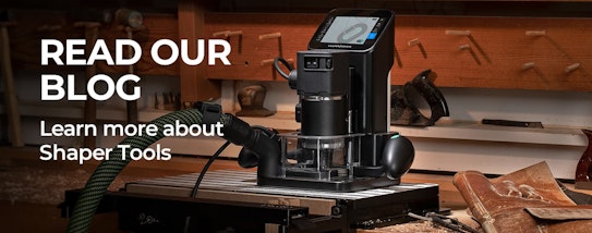 Read our blog... Learn more about Shaper Tools