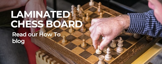 Laminated Chessboard - Read our How To blog