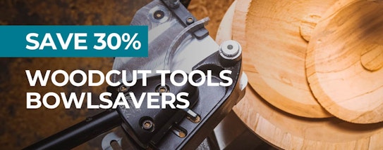 Save 30% on Woodcut Tools Bowlsavers