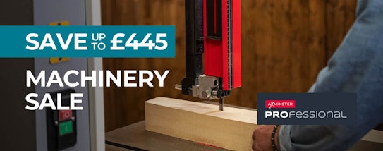 Save up to £445 on Axminster Professional Machinery