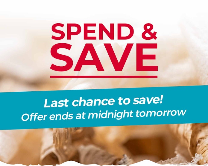 Spend and Save - offer ends at midnight tomorrow!