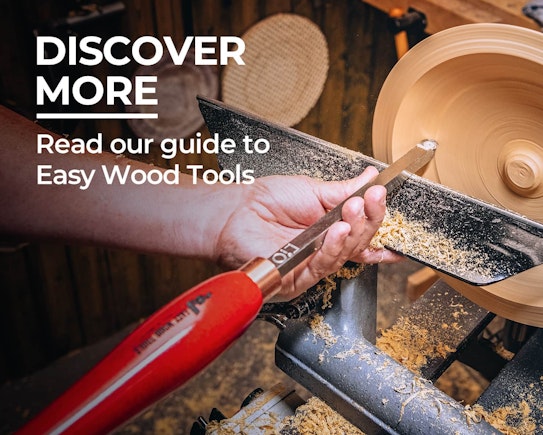 Discover more - Easy Wood Tools