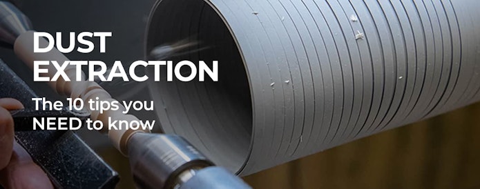 Dust Extraction - the 10 tops you NEED to know