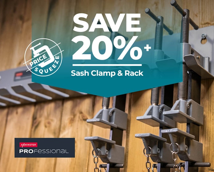 SAVE 20%+ Price Squeeze on Sash Clamp & Rack