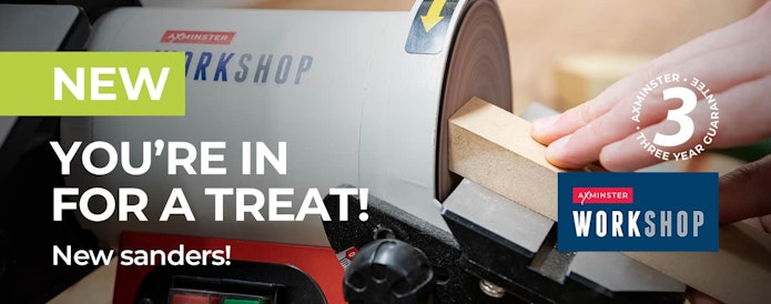 You're in for a treat - new Axminster Workshop sanders