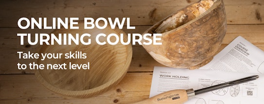 Online bowl turning course - take your skills to the next level
