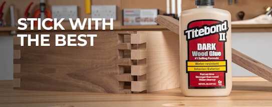Titebond - stick with the best