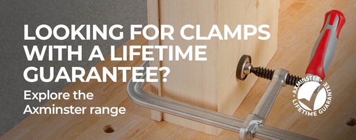 Looking for clamps with a Lifetime Guarantee? Explore the Axminster range