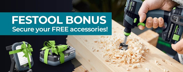 Festool Bonus - secure your FREE accessories!