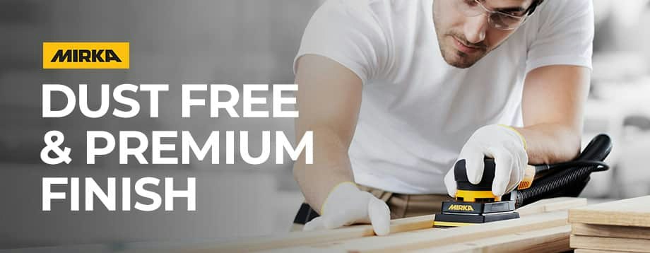 Mirka - dust free & premium finish